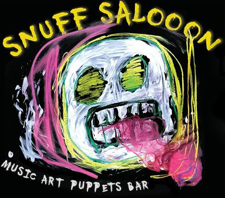 Rough stylised yellow text in all capslock reads: SNUFF SALOOON. Then there is a rough mixed pastel and paint drawing of a skull, styled after Snuff Puppet's iconic skullie puppet. There are paint splatters and clear drawing marks and smudges. A huge pink shape is emerging from between its teeth, maybe a tongue, maybe bad breath, maybe a dick.
Smaller white text in all capslock reads:
MUSIC ART PUPPETS BAR